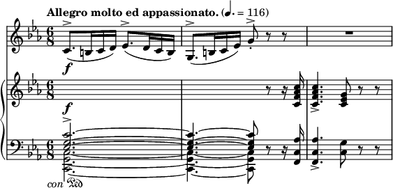 
<< \relative c' \new Staff { \key c \minor \time 6/8 \clef treble \set Staff.midiInstrument = "violin" \tempo "Allegro molto ed appassionato."  4. = 116 c8.^>(\f b16 cd) es8.^>( d16 cb) |  g8.^>( b16 c es) g8-.^> rr |  R2.  |  } \new PianoStaff << \new Staff = "up" \relative c { \key c \minor \clef treble \voiceOne \change Staff = "down" <es g c>2.-> ~ |  q4.  ~ q8 \oneVoice \change Staff = "up" r8 r16 <c' f as c> |  q4.-> <c es g>8 rr |  } \new Dynamics { s2.\f } \new Staff = "down" \relative c, { \key c \minor \clef bass \voiceTwo <cg' c>2.  ~ |  q4.  ~ q8 \oneVoice r r16 <fc' as'> |  q4.-> <c'g'>8 rr |  } \new Dynamics { s2._\markup \right-align { \italic "con" \musicglyph #"pedal.Ped" } } >> >>
