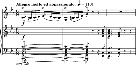 
<< \relative c' \new Staff { \key c \minor \time 6/8 \clef tiz \set Staff.midiInstrument = "keman" \tempo "Allegro molto ed appassionato."  4. = 116 c8.^>(\f b16 cd) es8.^>( d16 cb) |  g8.^>( b16 c es) g8-.^> rr |  R2.  |  } \new PianoStaff << \new Staff = "yukarı" \relative c { \key c \minor \clef tiz \voiceOne \change Staff = "aşağı" <es g c>2.-> ~ |  q4.  ~ q8 \oneVoice \change Staff = "yukarı" r8 r16 <c' f as c> |  q4.-> <c es g>8 rr |  } \new Dynamics { s2.\f } \new Staff = "down" \relative c, { \key c \minor \clef bass \voiceTwo <cg' c>2.  ~ |  q4.  ~ q8 \oneVoice r r16 <fc' as'> |  q4.-> <c' g'>8 rr |  } \new Dynamics { s2._\markup \right-align { \italic "con" \musicglyph #"pedal.Ped" } } >> >>
