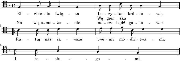 
<<
  \new Voice = "melody" {
   \relative f {
   \clef tenor
   \key f \major

   \autoBeamOff

   \repeat volta 2 { 
   \stemUp f4 a8 g g4 f | \stemDown a8 a c a a4 \stemUp g
} \break

   \repeat volta 2 { 
   \stemDown c4 c8 c d4 d | e8 e f c d4 d | \break
   c8 bes \stemUp a4 g f  
} \break
   }
  } 
\new Lyrics {
  \lyricsto "melody" {
<<
   { El -- żbie -- to świę -- ta 
 
   <<
     { Lu -- zy -- tan }
%     \new Lyrics {
%       \set associatedVoice = "melody"
%     Wę -- gier -- ska
%     }
   >>
     kró -- lo -- wa,
   }
   \new Lyrics {
      \set associatedVoice = "melody"
      _ _ _ _ _ Wę -- gier -- ska _ _ _
   }
   \new Lyrics {
      \set associatedVoice = "melody"
      Na wspo -- mo -- że -- nie na -- sze bądź go -- to -- wa:
   }
>>
Ra -- tuj nas za -- wsze twe -- mi mo -- dli -- twa -- mi,
I za -- słu -- ga -- mi. 

  }
}
>>

