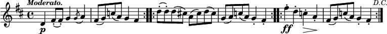 \relative d' { \key d \major \time 4/4 \tempo \markup { \small \italic "Moderato." } \override Score.BarNumber #'break-visibility = #'#(#f #f #f)
  \repeat volta 2 { d4\p fis8-.( fis-.) g4 \acciaccatura g8 a4 |
    fis8( g) c( a) g4 fis }
  \repeat volta 2 { d'8-.( d-.) d( cis!) a( cis) d( cis) |
    g( a) c( a) g4-. fis-. }
  \repeat volta 2 { fis'4-.\ff d-. c-.\> a-.\! |
    fis8( g) c( a) g4-. fis-. } \mark \markup \small \italic "D.C." }