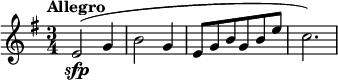  \relatif c' { \waktu 3/4 \tempo "Allegro" \kunci e \minor e2\sfp (g4 b2 g4 e8 g b g b e c2.) } 