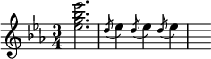 { \time 3/4 \key ees \major \relative e'' { <ees g bes ees>2. | \acciaccatura d8 ees4 \acciaccatura d8 ees4 \acciaccatura d8 ees4 | s8 } }