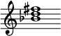 {
  % Rivin lopun pystyviiva ja tahtiosoitus piiloon.
  \override Score.BarLine.break-visibility = ##(#f #t #t)
  \override Staff.TimeSignature #'stencil = ##f
  
  <bes' d'' fis''>1
}
