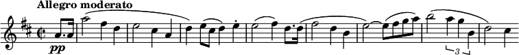 
\relative c'' { \key re \major \time 2/2 \tempo "Allegro moderato" \partial 4 a8.\pp a16 |  a'2( fis4 d | e2 cis4 a | d) e8( cis d4) e-.  |  e2( fis4) d8.  d16( | fis2 d4 b | e2~) e8( fis ga) |  b2( \times 2/3 { a4 gb,} | d2) cis4 }
