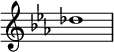  {
\override Score.TimeSignature #'stencil = ##f
\relative c'' {
 \clef treble \key es \major \time 4/4 des1
} }
