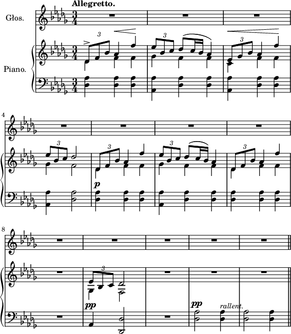 
sVarC = {  }

sVarCp = { \stemDown <des aes'>4 <des aes'> <des aes'> | <aes aes'> <des aes'> <des aes'> | <aes aes'> <des aes'> <des aes'> | <aes aes'> <des aes'>2 | <des aes'>4^\p <des aes'> <des aes'> | <aes aes'> <des aes'> <des aes'> | <des aes'> <des aes'> <des aes'> | R2. | \stemUp aes4^\pp <des, des'>2 | R2. | \stemDown <des' aes'>2^\pp <des aes'>4^\markup { \small \italic "rallent." } | <des aes'>2 <des aes'>4 }

sVarA = { R2.*12 \bar "||" }

lVarB = \lyricmode {  }

sVarB = { \override TupletBracket #'direction = #UP << { \voiceOne \tuplet 3/2 { des8->[f bes] } aes4^\< f'4\! | \tuplet 3/2 { es8[bes c] } des8([c16 bes] aes4) | \tuplet 3/2 { es8^\<[ges bes] } aes4 f'\! | \tuplet 3/2 { es8[bes c] } des2 | \tuplet 3/2 { des,8[f bes] } aes4 f' | \tuplet 3/2 { es8[bes c] } des8([c16 bes]) aes4 | \tuplet 3/2 { des,8[f bes] } aes4 f' } \new Voice { \voiceTwo des,4 f f | ges f f | c f f | ges f2 | des4 f f | ges f f | des f f } >> \oneVoice | R2. | << { \voiceOne \tuplet 3/2 { es8[bes c] } des2 } \new Voice { \voiceTwo ges,4 f2 } >> | \oneVoice R2.*3 }

lVarA = \lyricmode {  }

sVarCk = {  }

\paper { #(set-paper-size "a4")
 oddHeaderMarkup = "" evenHeaderMarkup = "" }
\header { tagline = ##f }
\version "2.18.2"
\score {
\midi {  }
\layout { line-width = #140
}
<<
  \new Staff \with { instrumentName = #"Głos." } { \clef "violin" \key des \major \time 3/4 \tempo \markup { \bold "Allegretto." } \autoBeamOff \relative c' { \sVarA } }
  \addlyrics { \lVarA }
  \addlyrics { \lVarB }
  \new PianoStaff \with { instrumentName = #"Piano." } <<
    \new Staff = "up" { \clef "violin" \key des \major \time 3/4 \relative d' { \sVarB } }
    \new Staff = "down" { \clef "bass" \key des \major \time 3/4 \relative e { \sVarCp \repeat volta 2 { \sVarC } \sVarCk } }
  >>
>> }