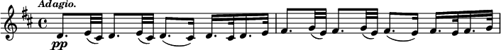 { \time 4/4 \key d \major \tempo \markup { \smaller \italic Adagio. } \relative d' { d8.\pp e32( cis) d8. e32( cis) d8.( cis16) d16. cis32 d16. e32 fis8. g32( e) fis8. g32( e) fis8.( e16) fis16. e32 fis16. g32 } }