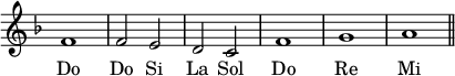 { \relative f' { \key f \major \override Score.TimeSignature #'stencil = ##f f1 f2 e d c f1 g a \bar "||" }
\addlyrics { Do Do Si La Sol Do Re Mi } }