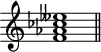 
\header {
  tagline = ##f
\version "2.16.2"
}

\score {
  \new Staff \with {
    \remove "Time_signature_engraver"
  }
  \relative c' {
    \key c \major
    \time 1/1
    \tempo 2 = 50
    \autoBeamOff
    \clef treble
    \override Rest #'style = #'classical

      < f aes ces eeses >1
    
    \bar "||"
  }
  \layout {
    \context {
      \Score
      \remove "Metronome_mark_engraver"
    }
  }
  \midi {}
}
