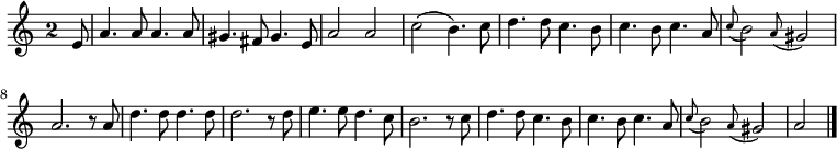 
\relative c' {
  \key a \minor
  \override Staff.TimeSignature #'style = #'single-digit
  \time 2/2
  \partial 8
  e8
  a4. a8 a4. a8
  gis4. fis8 gis4. e8
  a2 a
  c( b4.)c8
  d4. d8 c4. b8
  c4. b8 c4. a8
  \appoggiatura c b2 \appoggiatura a8 gis2
  a2. r8 a
  d4. d8 d4. d8
  d2. r8 d
  e4. e8 d4. c8
  b2. r8 c
  d4. d8 c4. b8
  c4. b8 c4. a8
  \appoggiatura c b2 \appoggiatura a8 gis2
  a
  \bar "|."
}
