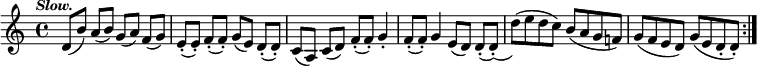 \relative d' { \time 4/4 \tempo \markup { \small \italic "Slow." } \override Score.BarNumber #'break-visibility = #'#(#f #f #f)
  \repeat volta 2 { d8([ b')] a([ b)] g([ a)] f([ g)] |
    e-.([ e-.)] f-.([ f-.)] g([ e)] d-.([ d-.)] |
    c([ a)] c([ d)] f-.([ f-.)] g4-. |
    f8-.([ f-.)] g4 e8([ d)] d-.([ d-.])_( |
    d')^( e d c) b( a g f!) | g( f e d) g( e d-. d-.) } }