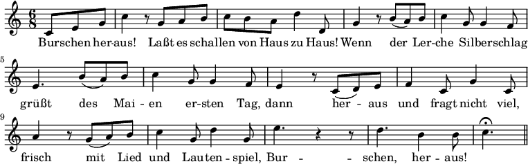 
relative c' { key c major time 6/8 partial 4.
             c8 e8 g8 | c4 r8 g8 a8 b8 | c8 b8 a8 d4 d,8 |
             g4 r8 b8( a8) b8 | c4 g8 g4 f8 | e4. b'8( a8) b8 |
             c4 g8 g4 f8 | e4 r8 c8( d8) e8 | f4 c8 g'4 c,8 |
             a'4 r8 g8( a8) b8 | c4 g8 d'4 g,8 | e'4. r4 r8 |
             d4. b4 b8 | c4. fermata bar 