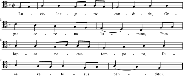 
\relative c {
    \clef tenor
    \key f \major
    \time 2/2
    \autoBeamOff
    
    \partial 4 
    \stemUp f8 [g8] | a4 a4 g8 [bes8] a8 [g8] | f4 g4 a4 a4 | \break
    \stemDown c4 bes4 a4 \stemUp g8 [f8] | e4 (d4) c4 f8 [g8] | \break
    a4 a4 g8 [bes8] a8 [g8] | f4 g4 a4 a4 | \break
    bes4 a8 [g8] a4 f8 [g8] | a4 (g4) f4 \bar "|."
}    
\addlyrics { \small {
    Lu -- cis lar -- gi -- tor can -- di -- de,
    Cu -- jus se -- re -- no lu -- mine,
    Post lap -- sa no -- ctis tem -- po -- ra,
    Di -- es re -- fu -- sus pan -- ditur.
}}
