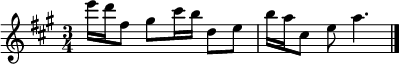 
\relative c''' {
        \key a \major
        \time 3/4
        e16 d fis,8 gis
        cis16 b d,8 e
        b'16 a cis,8 e
        a4. \bar "|."
}
