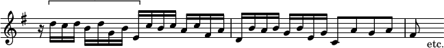 { \override Score.TimeSignature #'stencil = ##f \time 4/4 \key g \major \relative d'' {
  r16 \[ d c d b d g, b e, \] c' b c a c fis, a |
  d, b' a b g b e, g c,8 a' g a | fis s_"etc." } }