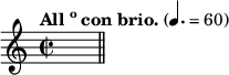 
\relative c'' {
  \time 2/2
  \tempo \markup {All\super o con brio.} 4.=60
  s4. \bar "||"
}
