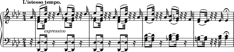 
 \relative c' {
 \new PianoStaff <<
 \new Staff { \key aes \major \time 2/4 \tempo "L'istesso tempo." \partial 32
 \override Score.NonMusicalPaperColumn #'line-break-permission = ##f
 \set tieWaitForNote = ##t
 <<
 {
 aes'32 aes8( des32)_\markup \italic espressivo b\rest b\rest des des8( c32) b\rest b\rest des
 es8( c32) b\rest b\rest aes aes8( des32) b\rest b\rest aes <aes f>8( _\( <des f,>32) \) b\rest b\rest aes
 <bes es,>8( _\( <ges es>32) \) b\rest b\rest f <f des>8( _\( <es des>32) \) b'\rest b\rest es, es4\fermata
 }
 \\
 {
 s32 <f~ des~>8 <f des>32 s16. <ges~ es~>8 <ges es>32 s16.
 <ges~ es~>8 <ges es>32 s16. <f~ des~>8 <f des>32 s16.
 }
 >>
 }
 \new Staff { \key aes \major \time 2/4 \clef bass
 r32 <des,~ des,~>8 <des des,>16 r <des~ des,~>8 <des des,>16 r
 <des~ des,~>8 <des des,>16 r <des~ des,~>8 <des des,>16 r
 <des'~ aes~ f~>8 <des aes f>16 r <des~ bes~ ges~>8 <des bes ges>16 r
 <bes~ g!~>8 <bes g>32 r r <c aes> <c aes>4\fermata
 }
 >>
 }
