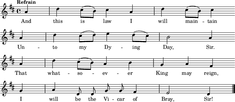 \ Par rapport à « {\ clé d \ important \ partial 4 \ time "Chorus" ad cis8 (b) CIS4 ad cis8 (b) CIS4 \ bar "" \ break ad cis8 (d) e4 d8 (cis) b2 a4 \ bar "" \ break ad cis8 (b) a4 BGA SIF \ bar "" \ break ga \ autoBeamOff d, 8 dgg fis4 e2 d4 \ bar "|". } \ addlyrics {Et cette loi is_ je main_ - tain Un - à my_ Dy - ing, Monsieur. Que ce que - so_ - ev - er roi règne, je serai le Vi - voiture de Bray, Monsieur! }