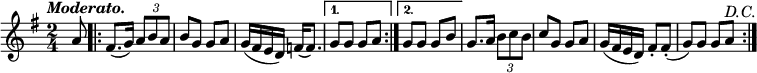 \relative a' { \time 2/4 \key g \major \partial 8 \override Score.BarNumber #'break-visibility = #'#(#f #f #f) \tempo \markup \italic "Moderato."
  a8 \repeat volta 2 { fis8.( g16) \tuplet 3/2 { a8 b a } |
  b g g a | g16( fis e d) f16( f8.) }
  \alternative {
    { g8 g g a }
    { g g g b } }
  g8. a16 \tuplet 3/2 { b8 c b } | c g g a |
  g16( fis e d) fis8-. fis-.( | g) g g a^\markup \italic "D.C." \bar ":|." }