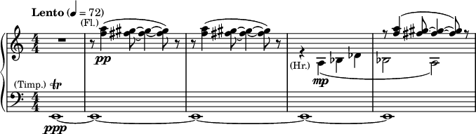  { \new PianoStaff << \new Staff \relative c''' { \clef treble \numericTimeSignature \time 4/4 \tempo "Lento" 4 = 72 R1 | r8^\markup{\center-align \smaller (Fl.)} <a f>4(\pp <gis fis>8~ <gis fis>4~ <gis fis>8) r | r8 <a f>4( <gis fis>8~ <gis fis>4~ <gis fis>8) r | << { s1 | r8 <a f>4( <gis fis>8~ <gis fis>4~ <gis fis>8) r } \\ {\textLengthOn r4_\markup{\center-align \smaller (Hr.)} a,,(\mp bes des | bes2 a) } >> } \new Staff \relative c {\clef bass \numericTimeSignature \time 4/4 e,1\trill\ppp~^\markup{\halign #1.3 \smaller (Timp.)} | e1~ | e1~ | e1~ | e1~ } >> } 