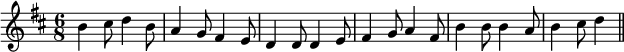 { \time 6/8 \key d \major \relative b' { b4 cis8 d4 b8 | a4 g8 fis4 e8 | d4 d8 d4 e8 | fis4 g8 a4 fis8 | b4 b8 b4 a8 | b4 cis8 d4 \bar "||" } }