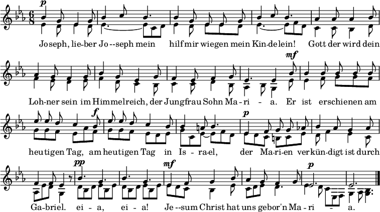 
\header { tagline = ##f }
\layout { indent = 0 \set Score.tempoHideNote = ##t
  \context { \Score \remove "Bar_number_engraver" }
}
\score { <<
  \new Staff \with { midiInstrument = "flute" \consists "Merge_rests_engraver" } <<
    \new Voice = "sop" \relative c'' { \voiceOne \key es \major \time 6/8 \autoBeamOff
      bes4^\p g8 es4     g8 | bes4 c8 bes4. |
      bes4 g8 es8 es8 g8 | bes4 c8 bes4. |
      as4 as8 as4 bes8 | as4 g8 f4 g8 | bes4 g8 es4 g8 | f4 es8 f4 g8 | es4. \tempo 4=45 es4
      \tempo 4=96 bes'8^\mf | bes4 bes8 bes bes bes | es es d c4 bes8^\f | es es d c4 bes8 | bes4 a8 bes4. |
      es,4^\p f8 g g as! | bes4 as8 g4 as8 | f4 f8 es4 r8 |
      bes'4.^\pp g | bes g | es4^\mf f8 g4 bes8 | as4 g8 f4 g8 | es2.^\p | es\bar "|."
    }
    \new Voice = "sec" \with { \remove "Dynamic_engraver" } \relative c'' { \voiceTwo \key es \major \time 6/8
      es,4\pp d8 es4     d8 | es4.~ es8 c d |
      es4 d8 es8 es8 d8 | es4.~ es8 f d |
      c4 c8 bes4 d8 | f4 es8 d4 es8 | f4 d8 c4 bes8 | c4 c8 d4 bes8 | as4 bes8 g4
      es'8\mf | es4 f8 g g f | g g f es as f\f | g g f es d es | g c, es~ es f d |
      es\p d c b c es | d f4 es c8 | as es' d g,4 r8 |
      d'8\ppp bes d es bes es | d bes d es bes es | es\mf d c bes4 es8 | c d es d4. | es4\p d8 c es, f | g4 as8 <g bes>4. \bar "|."
    }
  >>
  \new Lyrics \lyricsto "sop" {
    Jo -- seph, lie -- ber Jo --seph mein
    hilf mir wie -- gen mein Kin -- de -- lein!
    Gott der wird dein Loh -- ner sein im Him -- mel -- reich, der Jung -- frau Sohn Ma -- ri -- a.
    Er ist er -- schie -- nen am heu -- ti -- gen Tag, am heu -- ti -- gen Tag in Is -- ra -- el,
    der Ma -- ri -- en ver -- kün -- digt ist durch Ga -- bri -- el.
   ei -- a, ei -- a! Je --sum Christ hat uns ge -- bor'n Ma -- ri -- a.
  }
>>
  \layout { }
  \midi { \tempo 4=96 }
}
