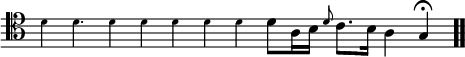 \relative c' { \override Score.TimeSignature #'stencil = ##f \time 6/2 \clef tenor \teeny d4 d4. d4 d d d d \normalsize d8[a16 b] \grace d8 c8. b16 a4 g\fermata \bar ".." }