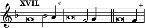 
\language "français" % pour avoir du sol, la etc...
\relative {  \key re \minor \tempo "XVII."   
            \set Score.tempoHideNote = ##t \tempo 4 = 200 \cadenzaOn % rythme pour le midi, retrait des barre auto
            \override Score.TimeSignature.stencil = ##f %Enlève la clef de Do
            \override Score.SpacingSpanner.common-shortest-duration = #(ly:make-moment 1 2) %Espace entre les notes 1/2 c’est bien.
sol'\breve sib2 la4 s2^"*"\bar "|" 
la\breve fa2 sol4  s2\bar "||"
sol\breve fa4  s2^"+"\bar "|"
\cadenzaOff }
