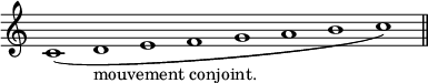 
\relative c' {
  \override Staff.TimeSignature #'stencil = ##f
  \cadenzaOn
  c1_( d_"mouvement conjoint." e f g a b c)
  \bar "||"
}
