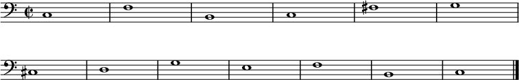 
\relative c {
  \clef bass
  \time 2/2
  \override Score.BarNumber #'stencil = ##f
  c1 f b, c fis g\break
  cis, d g e f b, c
  \bar "|."
}
