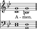 
<< <<
\new Staff { \clef treble \time 4/2 \key g \minor \set Staff.midiInstrument = "church organ" \omit Staff.TimeSignature
  \relative c'' { << { g1 g \bar"||" } \\ { c,1 b } >> }
}
\new Lyrics \lyricmode {
A -- men.
}
\new Staff { \clef bass \key g \minor \set Staff.midiInstrument = "church organ" \omit Staff.TimeSignature
  \relative c { << { es1 d } \\ { c1 g } >> }
}
>> >>
\layout { indent = #0 }
\midi { \tempo 2 = 50 }
