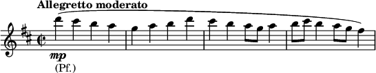  \relative g' { \key d \major \time 2/2 \tempo "Allegretto moderato" d''_\markup { (Pf.)}_\mp~(cis b a | g a b d | cis b a8 g a4 | b8 cis b4 a8 g fis4) }