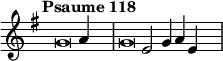 \language "français"
 \relative { 
  \key sol \major 
  \tempo "Psaume 118"   
  \set Score.tempoHideNote = ##t 
  \tempo 4 = 200 \cadenzaOn
            \override Score.TimeSignature.stencil = ##f
            \override Score.SpacingSpanner.common-shortest-duration = #(ly:make-moment 1 2)
\tweak duration-log #-1 \tweak Stem.stencil ##f 
sol'2 la4 s4.\bar "|"
\tweak duration-log #-1 \tweak Stem.stencil ##f
sol2 mi2 sol4 la4 mi4 s4.\bar "|"
\cadenzaOff }