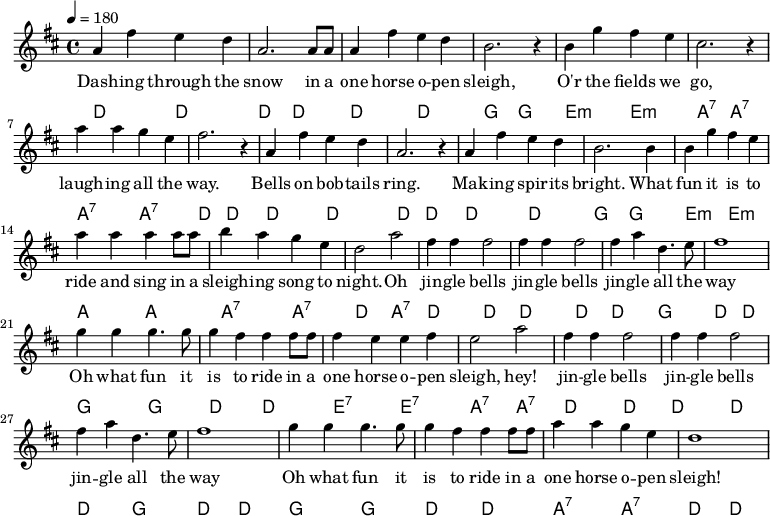  {\language "english" \new PianoStaff \transpose f d' << \new Staff\relative c'{\set Staff.midiInstrument= #"lead 2" \clef treble   \key f \major \time 4/4  \tempo 4 = 180
c4 a' g f                | c2. c8 c8        | c4 a' g f            | d2. r4        | d bf' a g             |e2. r4
c'4 c bf g               |a2. r4            |c,4 a' g f            | c2. r4        |c a' g f               |d2. d4 
d bf' a g                |c c c c8 c8       |d4 c bf g             |f2 c'2         |a4 a a2                |a4 a a2 
a4 c f,4. g8              |a1                |bf4 bf4 bf4. bf8      |bf4 a a a8 a8  |a4 g g a               |g2 c2
a4 a a2                  |a4 a a2           | a4 c f,4. g8          |a1               
bf4 bf4 bf4. bf8         |bf4 a a a8 a8     |c4 c bf g             |f1
} \addlyrics{
Dash -- ing through the |snow in a          |one horse o -- pen    |sleigh,         |O'r the fields we      | go,
laugh -- ing  all the   |way.               |Bells on bob -- tails |ring.           |Mak -- ing spir -- its |bright. What
fun it is to            |ride and sing in a |sleigh -- ing song to |-- night. Oh    |jin -- gle bells       |jin -- gle bells
jin -- gle all the      | way               |Oh what fun it        |is to ride in a |one horse o -- pen     |  sleigh, hey! 
jin -- gle bells        |jin -- gle bells   |jin -- gle all the    | way    
Oh what fun it          |is to ride in a    |one horse o -- pen    |  sleigh!
}\new ChordNames  {\chordmode {\clef bass % Chords
%Dashing_f             |                    |                     | Sleigh_bf       |O'er_g:min              | go_c:7 
f,2 f,                 | f, f,              |  f, f,              |  bf,   bf,      | g,:min g,:min          |c,:7 c,:7 
%                      | way_f              |                     |                 |                        |bright_bf
c,:7 c,:7              | f,f,               | f,f,                | f,f,            | f,f,                   | bf,bf,
%fun_g:m               |ride_c              |sleighing_c:7        |night_f Oh_c:7   |  jingle_f              |
 g,:min g,:min         |c,c,                |c,:7 c,:7            | f,  c,:7        | f,f,                   | f,f,
%            all_bf    |way_f               |Oh_bf                |is_f             |one_g:7                 |sleigh_c:7 
f,            bf,      |f, f,               |bf,bf,               |f,f,             |g,:7 g,:7               |c,:7 c,:7
%jingle_f              |                    |              all_bf | way_f  
f,            f,       |f,    f,            |  f,          bf,    | f,      f,              
%Oh_bf                 |is_f                |one_c:7              |sleigh_f 
bf,          bf,       | f,     f,          |c,:7          c,:7     | f, f,
} }>>}