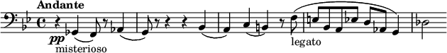 
 \relative g, {
  \set Staff.midiInstrument = "church organ"
  \clef "bass"
  \key g \minor
  \time 4/4
  \tempo "Andante"
   r4\pp_"misterioso" ges4( f8) r8 aes4( |
   g8) r8 r4 r4 bes4( |
   a) c( b) r8 f'8(_"legato" |
   e[ bes a ees'] d aes g4) |
   des'2
 }
