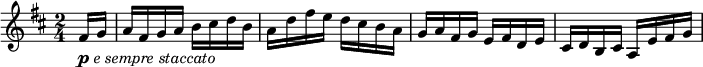  \relative fis' { \key d \major \time 2/4 \partial 8 fis16 _\markup { \musicglyph #"p" \italic "e sempre staccato"} ga fis gab cis dbad fis ed cis baga fis ge fis de cis db cis ae' fis g } 