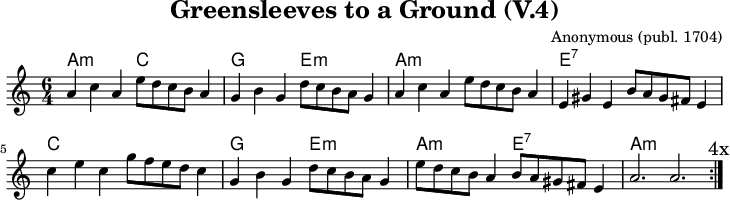 
\version "2.20.0"
\header {
 title = "Greensleeves to a Ground (V.4)"
 composer = "Anonymous (publ. 1704)"
 % arranger = "arr: ccbysa Mjchael"
}
% Akkorde
akkorde = \chordmode {
  \germanChords
  \set Staff.midiInstrument = #"acoustic guitar (nylon)"
  % Akkorde nur beim Wechsel Notieren
  \set chordChanges = ##t
  \repeat volta 4 {
    a2.:m c, g, e,:m
    a:m a,:m e:7 e,:7
    c, c g e:m
    a:m e,:7 a,1.:m
  }
}

melodie = \relative c' {
  \clef "treble"
  \time 6/4
  \tempo 4 = 120
  %Tempo ausblenden
  \set Score.tempoHideNote = ##t
  \key a\minor
  \set Staff.midiInstrument = #"recorder"
  \repeat volta 4 {
    a'4 c a e'8 d c b a4 |
    g b g   d'8 c b a g4 |
    a c a   e'8 d c b a4 |
    e gis e b'8 a gis fis e4 |
    \break
    c'4 e c g'8 f e d c4 |
    g b g   d'8 c b a g4 |
    e'8 d c b a4 b8 a gis fis e4 | a2. a
    \mark "4x"
  }
}

\score {
  <<
    \new ChordNames { \akkorde }
    \new Voice = "Lied" { \melodie }
  >>
  \layout { }
}
\score {
  \unfoldRepeats {
  <<
    \new ChordNames { \akkorde }
    \new Voice = "Lied" { \melodie }
  >>
  }
  \midi { }
}

% unterdrückt im raw="!"-Modus das DinA4-Format.
\paper {
  indent=0\mm
  % DinA4 0 210mm - 10mm Rand - 20mm Lochrand = 180mm
  line-width=180\mm
  oddFooterMarkup=##f
  oddHeaderMarkup=##f
  % bookTitleMarkup=##f
  scoreTitleMarkup=##f
}
