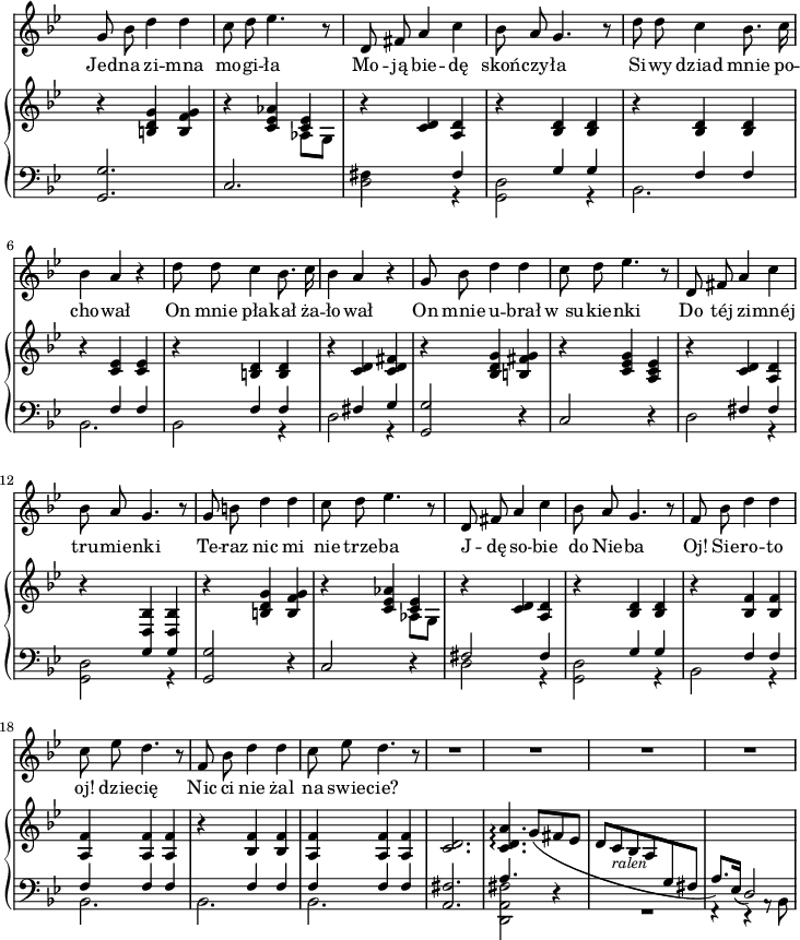 
sVarC = { <g, g>2. | c | << { \voiceOne \stemDown fis4 s \stemUp \crossStaff { fis | s g g | s f f | s f f | s f f | s fis g } } \new Voice { \voiceTwo d2 r4 | <g, d>2 r4 | bes,2. | bes,2. | bes,2 r4 | d2 r4 } >> | \oneVoice <g, g>2 r4 | c2 r4 | << { \voiceOne s4 \crossStaff { fis fis | s g g } } \new Voice { \voiceTwo d2 r4 | <g, d>2 r4 } >> | \oneVoice <g, g>2 r4 | c2 r4 | << { \voiceOne fis2 \crossStaff { fis4 | s g g | s f f | f f f | s f f | f f f } } \new Voice { \voiceTwo d2 r4 | <g, d>2 r4 | bes,2 r4 | bes,2. | bes,2. | bes,2. } >> | \oneVoice <a, fis>2. | << { \voiceOne \crossStaff a4. } \new Voice { \voiceTwo <d, a, fis>2 } >> \oneVoice r4 | \voiceTwo R2. \oneVoice | f,4\rest r a,8\rest \stemDown \slurDown bes,( \stemNeutral | }

sVarA = { g'8 bes' d''4 d'' | c''8 d'' es''4. r8 | d'8 fis' a'4 c'' | bes'8 a' g'4. r8 | d''8 d'' c''4 bes'8. c''16 | bes'4 a' r | d''8 d'' c''4 bes'8. c''16 | bes'4 a' r | g'8 bes' d''4 d'' | c''8 d'' es''4. r8 | d' fis' a'4 c'' | bes'8 a' g'4. r8 | g' b' d''4 d'' | c''8 d'' es''4. r8 | d' fis' a'4 c'' | bes'8 a' g'4. r8 | f'8 bes' d''4 d'' | c''8 es'' d''4. r8 | f' bes' d''4 d'' c''8 es'' d''4. r8 | R2.*4 | }

lVarA = \lyricmode { Jed -- na zi -- mna mo -- gi -- ła Mo -- ją bie -- dę skoń -- czy -- ła Si -- wy dziad mnie po -- cho -- wał On mnie pła -- kał ża -- ło -- wał On mnie u -- brał w_su -- kie -- nki Do téj zi -- mnéj tru -- mie -- nki Te -- raz nic mi nie trze -- ba J -- dę so -- bie do Nie -- ba Oj! Sie -- ro -- to oj! dzie -- cię Nic ci nie żal na swie -- cie? }

sVarB = { r4 <b d' g'> <b f' g'> | r4 <c' es' aes'> << { \voiceOne <c' es'>4 } \new Voice { \voiceTwo aes8[g] } >> \oneVoice | r4 <c' d'> <a d'> | r <bes d'> <bes d'> | r <bes d'> <bes d'> | r <c' es'> <c' es'> | r <b d'> <b d'> | r <c' d'> <c' d' fis'> | r <bes d' g'> <b fis' g'> | r <c' es' g'> <a c' es'> | r <c' d'> <a d'> | r <bes d> <bes d> | r4 <b d' g'> <b f' g'> | r4 <c' es' aes'> << { \voiceOne <c' es'>4 } \new Voice { \voiceTwo aes8[g] } >> \oneVoice | r4 <c' d'> <a d'> | r <bes d'> <bes d'> | r <bes f'> <bes f'> | <a f'> <a f'> <a f'> | r <bes f'> <bes f'> | <a f'> <a f'> <a f'> | <c' d'>2.| <c' d' a'>4.\arpeggio \stemUp \slurDown g'8([fis' es'] | d'[c'_\markup { \small \lower #3 \italic "ralen" } bes a \change Staff = "down" g fis] | a8.)[es16](d2) \change Staff = "up" \slurNeutral \stemNeutral | }

\paper { #(set-paper-size "a4")
 oddHeaderMarkup = "" evenHeaderMarkup = "" }
\header { tagline = ##f }
\version "2.18.2"
\score {
\midi {  }
\layout { line-width = #180
\context { \PianoStaff \consists #Span_stem_engraver } indent = 0\cm}
<<
\new Staff { \clef "violin" \key g \minor \time 3/4 \override Staff.TimeSignature #'transparent = ##t \autoBeamOff \sVarA }
\addlyrics { \lVarA }
\new PianoStaff <<
  \new Staff = "up" { \clef "violin" \key g \minor \time 3/4 \override Staff.TimeSignature #'transparent = ##t \sVarB }
  \new Staff = "down" { \clef "bass" \key g \minor \time 3/4 \override Staff.TimeSignature #'transparent = ##t \sVarC }
  >>
>> }