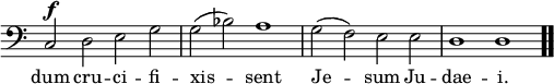 \relative c { << \new Voice = "a" { \override Score.TimeSignature #'stencil = ##f \time 4/2 \clef bass c2^\f d e g g(bes) a1 g2(f) e e d1 d \bar ".." } \new Lyrics \lyricmode { \set associatedVoice = #"a" dum2 cru -- ci -- fi -- xis1 -- sent Je -- sum2 Ju -- dae1 -- i. } >> }