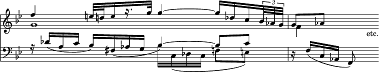 { << \new Staff \relative f'' { \override Score.TimeSignature #'stencil = ##f \key bes \major
 << { f4 e32[ d! e16 r16. g32] g4 ~ g16[ des c \tuplet 3/2 { bes32 aes g] } | g8 aes s s_"etc." } \\
    { g1 f4 } >> } 
\new Staff \relative d' { \clef bass \key bes \major
 << { r16 des_( a c bes) fis_( aes g bes4) ^~ bes8 c } \\
        { s2 bes16 c,_( des c f8 e) } >> |
 r16 f( c aes f8) } >> }