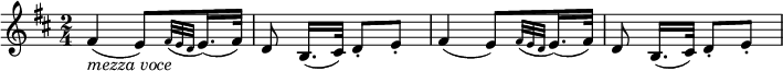  \relative fis' {
   \key d \major \time 2/4
   fis4( _\markup { \italic "mezza voce" } e8)[ \grace { fis32( e d } e16.)( fis32)]
   d8 b16.([ cis32)] d8-. e-.
   fis4( e8)[ \grace { fis32( e d } e16.)( fis32)]
   d8 b16.([ cis32)] d8-. e-.

} 