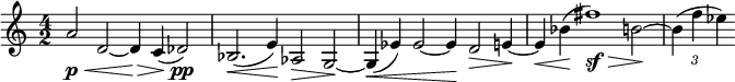 
\relative c'' {
\time 4/2
  \override TupletBracket #'stencil = ##f
  \override Score.BarNumber #'stencil = ##f
  \key c\major
a2\p\< d,~ d4\!\> c( des2)\pp | bes2.(\< e4)\! as,2\> g~\! | g4(\< es') es2~ es4\! d2\> e4~\! | e4\< bes'(\! fis'1)\sf\> b,2~\! | \tuplet 3/2 {b4( f' es)}
}
