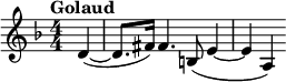 \relative c' { \clef treble \key d \minor \numericTimeSignature \time 4/4 \tempo "Golaud" \partial 4*1 d(~ | d8. fis16) fis4.  b,8( e4~ | ea,) }