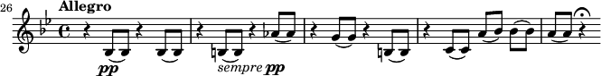  {\ relatív c '{\ idő 4/4 \ kulcs bes \ major \ tempo Allegro \ set Score.currentBarNumber = #26 \ bar "" r4 bes8 (\ pp bes) r4 bes8 (bes) r4 b8 (_ \ markup { \ dőlt félév \ dinamikus pp} b) r4 aes'8 (aes) r4 g8 (g) r4 b, 8 (b) r4 c8 (c) a '[(bes)) [[bes]] a (a) r4 \ fermata}}
