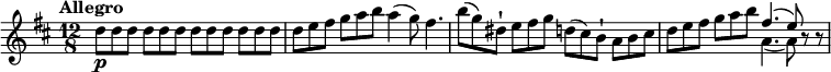 
\relative c' {
\clef "treble" 
\version "2.18.2"
\tempo "Allegro" 
\key d \major
\time 12/8
\tempo 4 = 130
d'8\p d d d d d d  d d d d d
d e fis g a b a4 (g8) fis4.
b8 (g) dis-! e fis g d (cis) b-! a b cis
d e fis g a  b << {fis4. (e8)} \\  {a,4. (a8)}>> r8 r8
}
