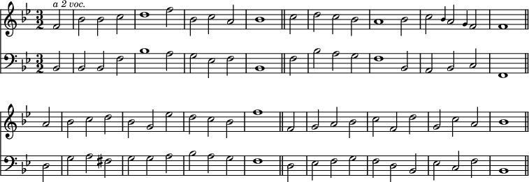 { \time 3/2 \key bes \major \partial 2 << \relative f' { f2^\markup { \smaller \italic "a 2 voc." } bes bes c d1 f2 bes, c a bes1 \bar "||" c2 d c bes a1 bes2 c \grace bes4 a2 \grace g4 f2 f1 \bar "||" a2 bes c d bes g ees' d c bes f'1 \bar "||" f,2 g a bes c f, d' g, c a bes1 \bar "||" }
\new Staff { \clef bass \key bes \major \relative b, { bes2 bes bes f' bes1 a2 g ees f | bes,1 f'2 bes a g f1 bes,2 a bes c | f,1 d'2 g a fis g g a bes a g | f1 \bar "||" d2 ees f g f d bes ees c f bes,1 } } >> }