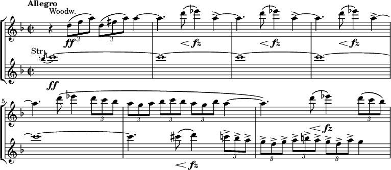 \new StaffGroup <<
\new Staff \relative c'' {
\time 2/2
\key d \minor
\bar ""
\tempo "Allegro"
\override TextScript #'X-offset = #-5
  \grace\hide r8 r4 
\tuplet 3/2 {d8\ff^"Woodw."\( f a\)} \tuplet 3/2 {d,\( fis a\)} a4~| 
a4. d8\<\(~ es4 \fz\) a,->~ | a4. d8\<\(~ es4\fz \) a,->~ |a4. d8\<\(~ es4\fz \) a,->~|a4. d8\( es4 \tuplet 3/2 {d8 c bes}|\tuplet 3/2 {a[ g a]} \tuplet 3/2 {bes c bes} \tuplet 3/2 {a g bes} a4~|a4.\) d8\<\( es4\fz\) \tuplet 3/2 {d8\( c bes\)}
     

}
\new Staff \relative c'' {
\key d \minor
\override TextScript #'X-offset = #-5
  \acciaccatura b'8 c1~\ff^"Str"  | c~ |c~ |c~ |c~ |c4. cis8\<\( d4\fz\) \tuplet 3/2 {c8-> bes-> a->} |\tuplet 3/2 {g-> f-> g->} \tuplet 3/2 {a->[ b-> a->]} \tuplet 3/2 {g-> f-> a->} g4~
}
>>