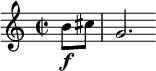 \ relativní c '' {\ klíčové výšky \ čas 2/2 \ set Staff.midiInstrument = #"trubka" \ částečný 4*1 b8 \ f cis |  g2.  } \ midi {\ tempo 4 = 150}