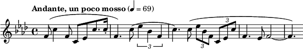  \relative c' { \clef treble \key f \minor \time 4/4 \tempo "Andante, un poco mosso" 4 = 69f8( c'4 f,8 c8[ ees c'8. c16-.] | f,4.) c'8( \times 2/3 { ees4 bes f } | c'4.) c8( \times 2/3 { ees bes f } \times 2/3 { c ees c' } | f,4. ees8 f2~ | f4.) } 