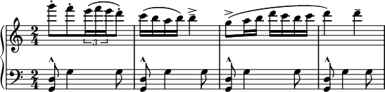 
 { \new PianoStaff <<
    \new Staff = "RH" \relative c'' { \clef treble \key c \major  \time 2/4
      [ g''8-. f8-. \tuplet 3/2 { e16( f e } d8-.) ] | c16( b a b) b4---> | g8->( a16 b d c b c | d4) d4-- |  }
    \new Staff = "LH" \relative c' { \clef bass \key c \major  \time 2/4 
      <d, g,>8^^ g4 g8 | <d g,>8^^ g4 g8 |<d g,>8^^ g4 g8 |<d g,>8^^ g4 g8 | } 
   >> }
